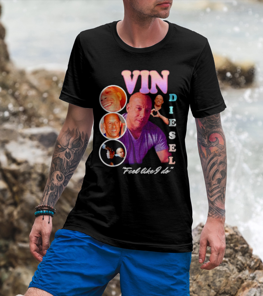 Vin Diesel Feel Like I Do Multicolor Photo Collage T-Shirt