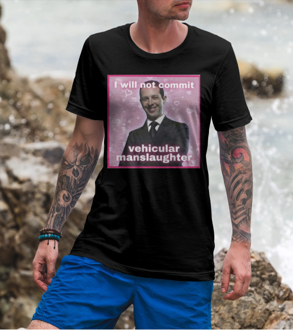 I Will Not Commit Vehicular Manslaughter Meg Succession Text Posts Pink Hearts T-Shirt
