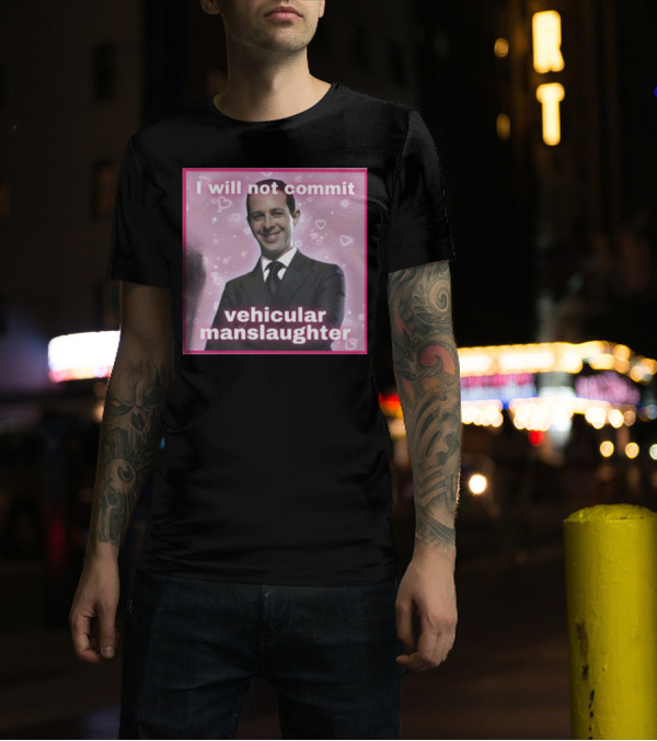 I Will Not Commit Vehicular Manslaughter Meg Succession Text Posts Pink Hearts T-Shirt