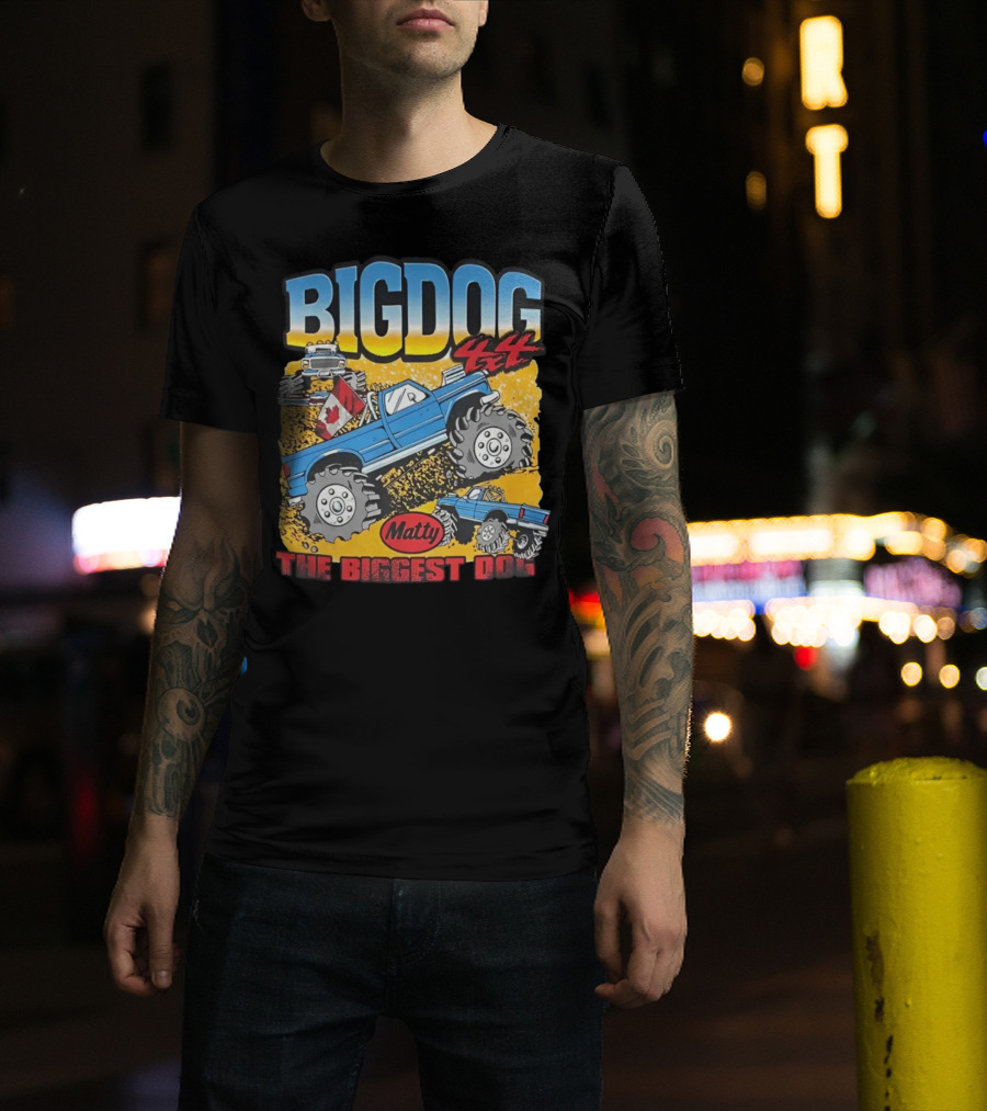 BIG DOG 4X4 Matty The Biggest Dog T-Shirt