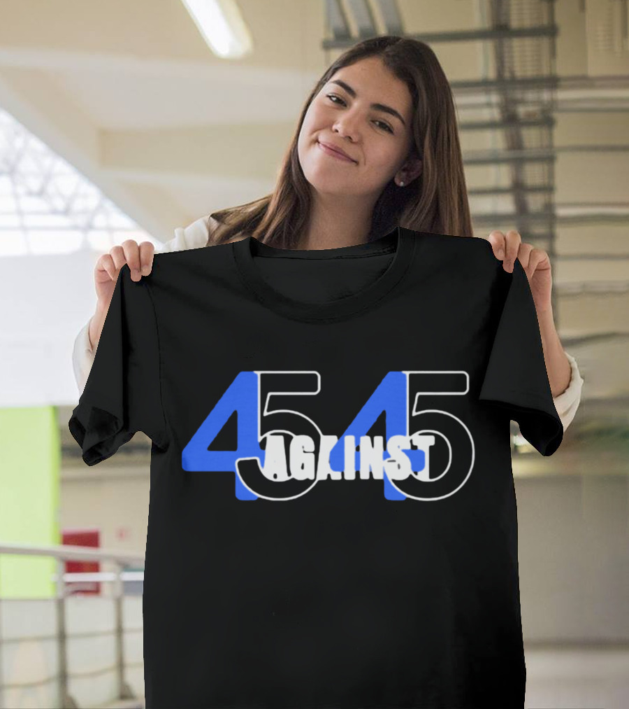 45 Against 45 T-Shirt