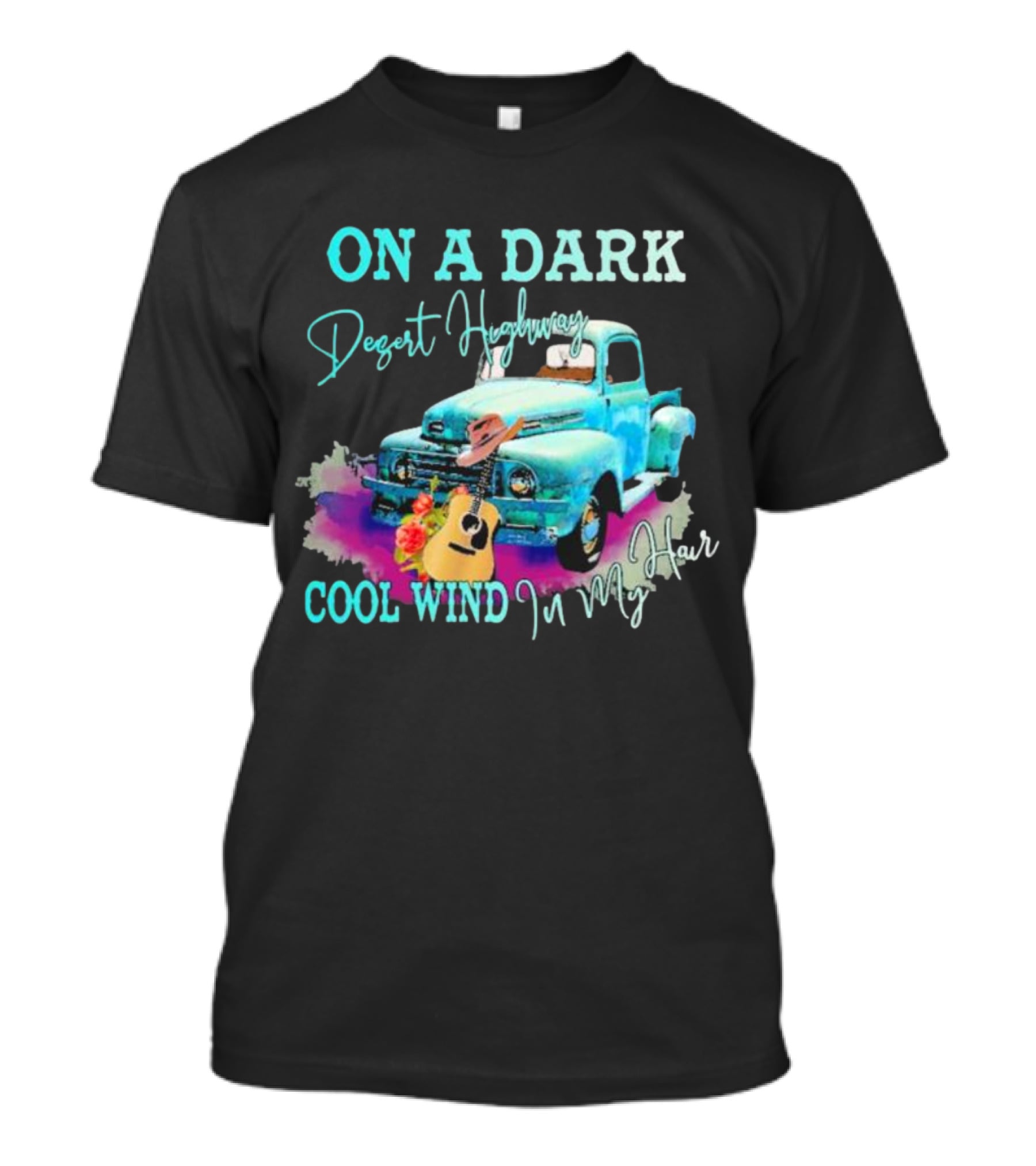ON A DARK Desert Highway Cool Wind In My Hair Vintage Truck And Guitar T-Shirt