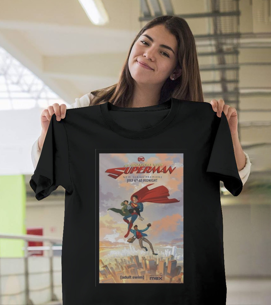 My Adventures with Superman New Series Premiere July 6th at Midnight Adult Swim Max T-Shirt