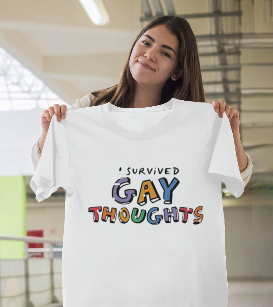 I Survived Bold Colorful Gay Thoughts T-Shirt