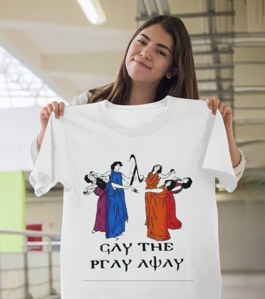 GAY THE PRAY AWAY Rainbow Dancers T-Shirt