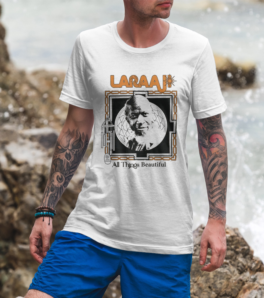 Laraaji All Things Beautiful T-Shirt