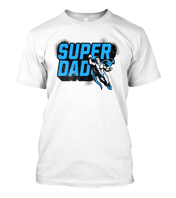 SUPER DAD Superhero Flying Father's Day Hero Gift T-Shirt