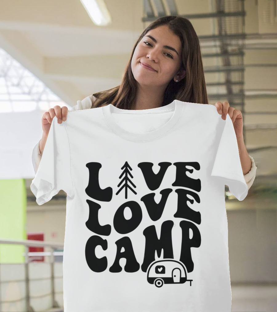 Live Love Camp Family Camping Camper T-Shirt