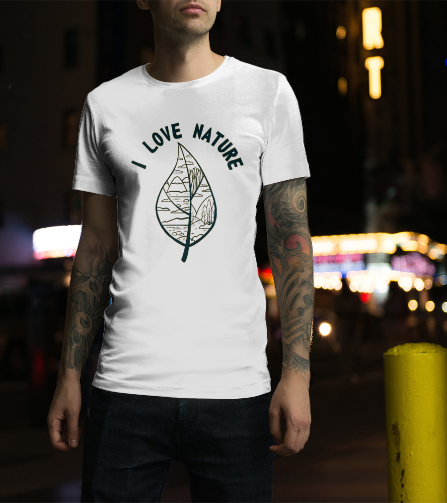 I Love Nature Leaf With Mountains And Trees T-Shirt