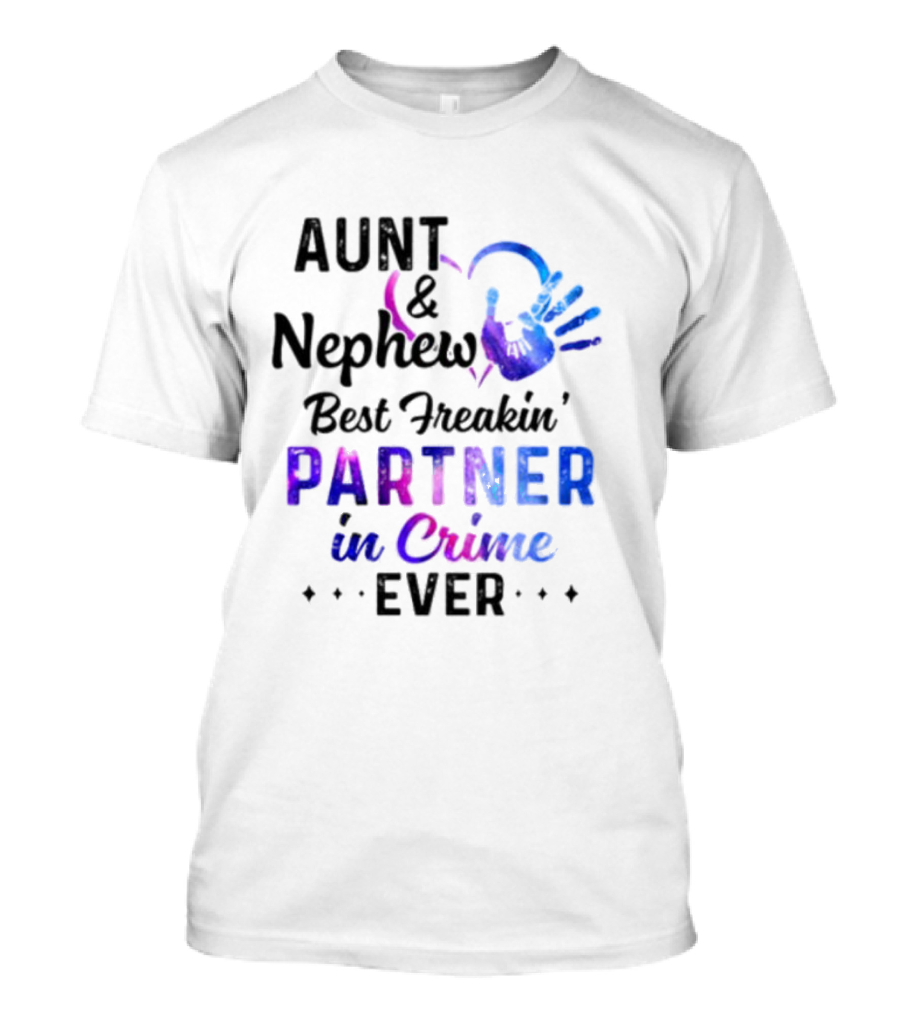 Aunt And Nephew Best Freakin’ Partner In Crime Ever Handprint Heart T-Shirt