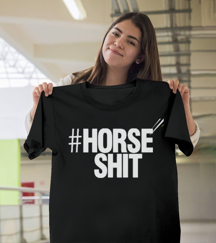 HORSE SHIT T-Shirt