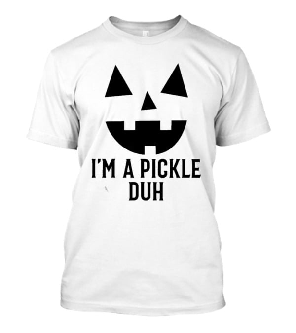 I'm A Pickle Duh Halloween Jack-O'-Lantern Face T-Shirt