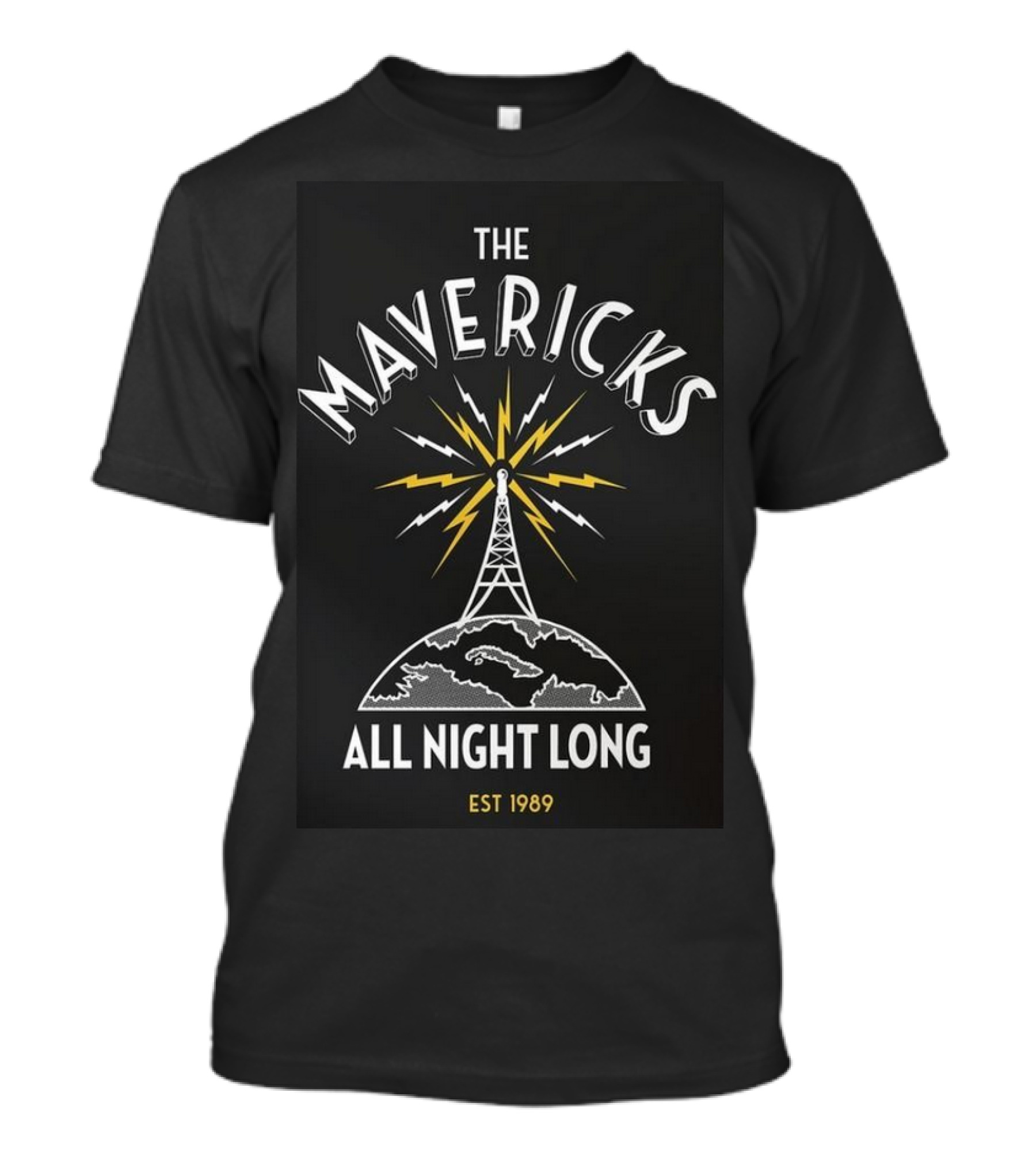 The Mavericks All Night Long Radio Tower Est 1989 T-Shirt