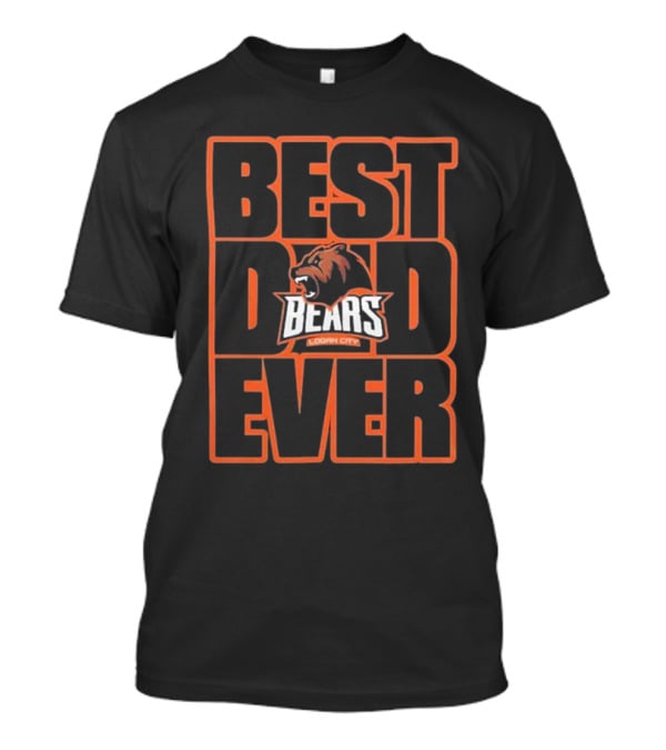 Logan City Bears Best Dad Ever Gridiron Club T-Shirt
