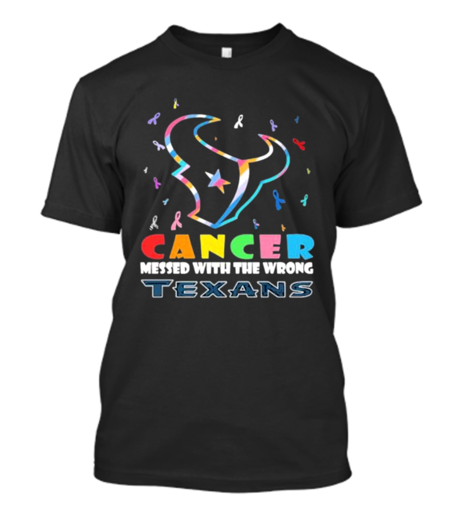 Cancer Messed With The Wrong Texans Colorful Ribbon T-Shirt