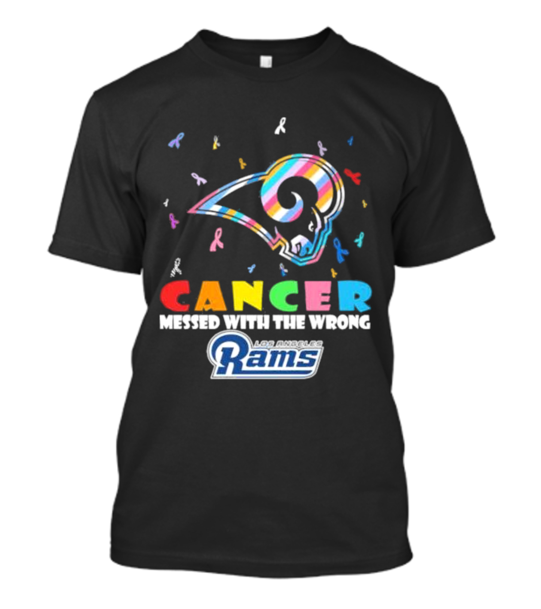 Cancer Messed With The Wrong Los Angeles Rams Multicolor Ribbon T-Shirt