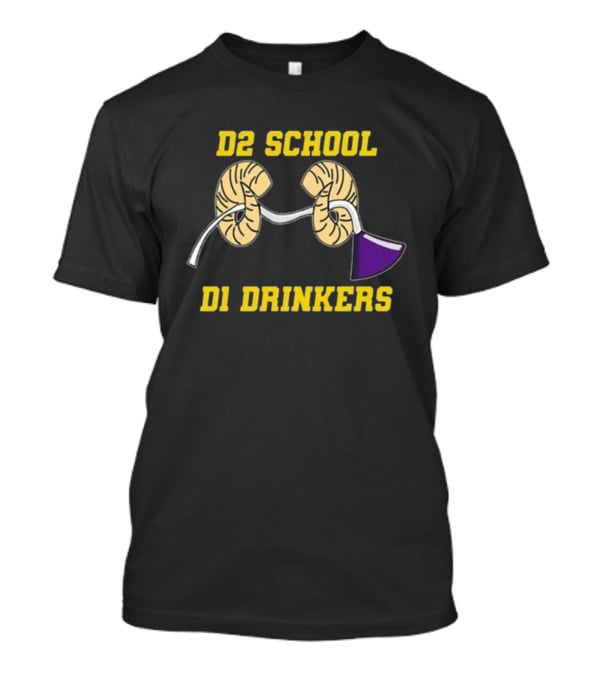 D2 School D1 Drinkers Kidney Funnel Party T-Shirt