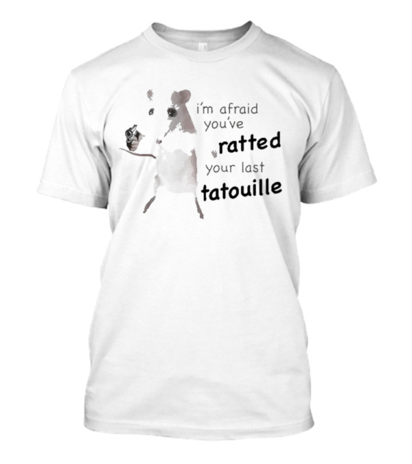 I'm Afraid You've Ratted Your Last Tatouille With Sunglasses And Gun-toting Rat T-Shirt