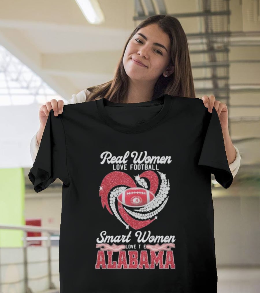 Real Women Love Football Smart Women Love The Alabama T-Shirt