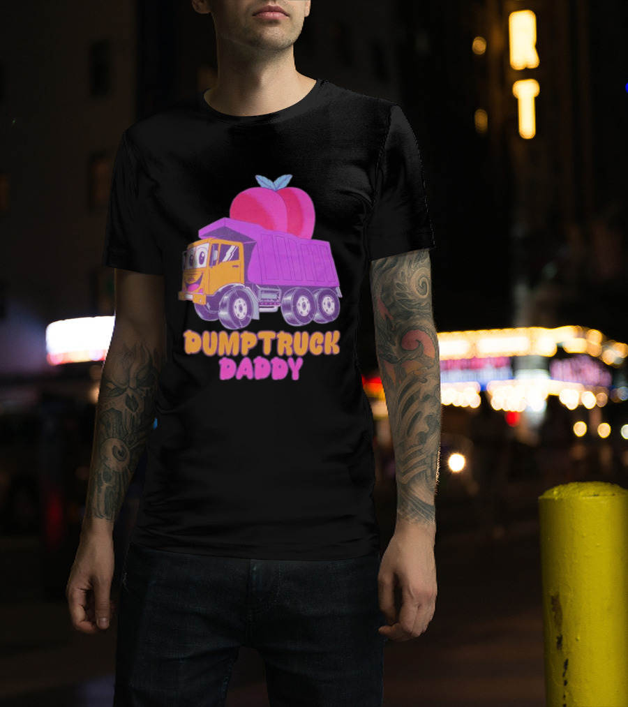 Dumptruck Daddy Peaches Truck With Colorful Fruity T-Shirt