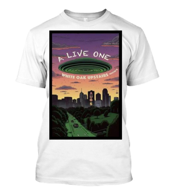 A Live One White Oak Upstairs Houston Aug 5 Phish T-Shirt