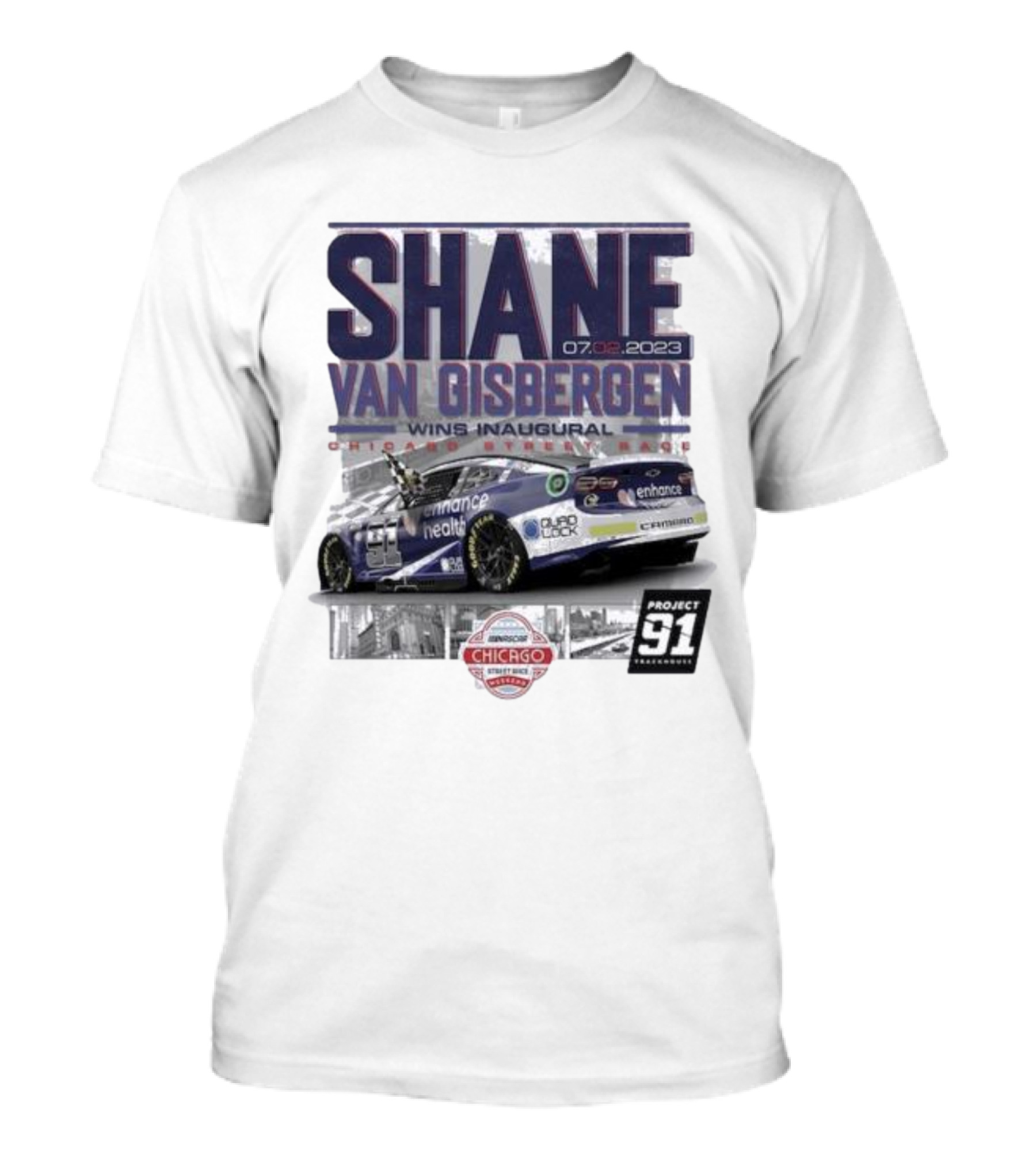 SHANE VAN GISBERGEN 07.02.2023 WINS INAUGURAL CHICAGO STREET RACE PROJECT 91 TRACKHOUSE T-Shirt