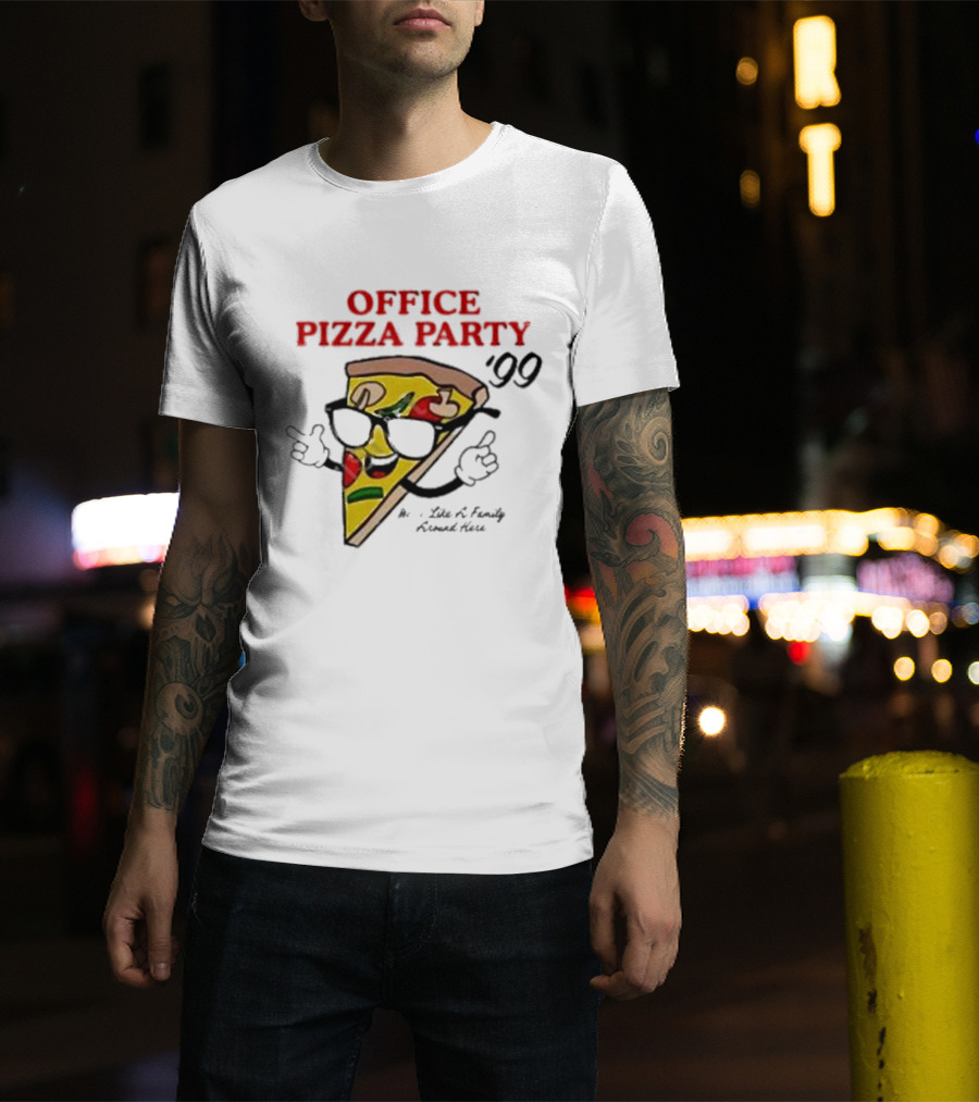 Office Pizza Party ’99 We’re Like A Family Around Here Cool Slice With Sunglasses T-Shirt