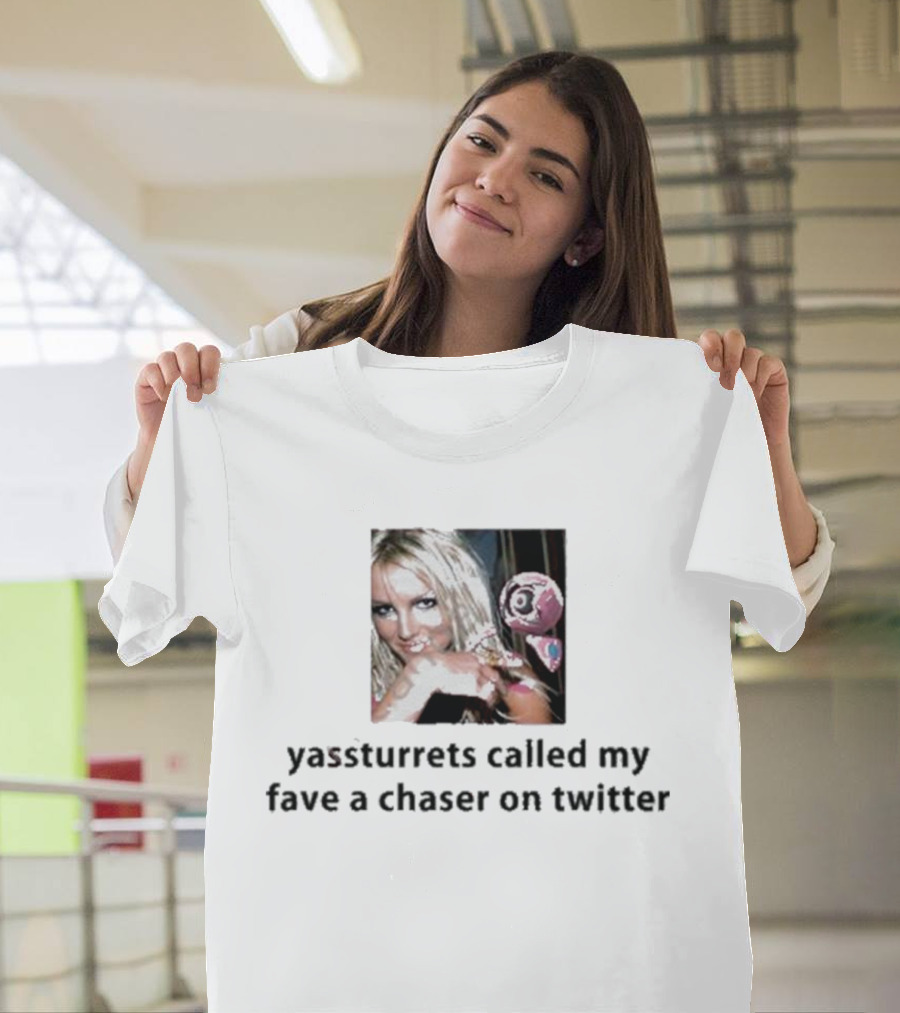 Yassturrets Called My Fave A Chaser On Twitter Pop Culture Reference T-Shirt