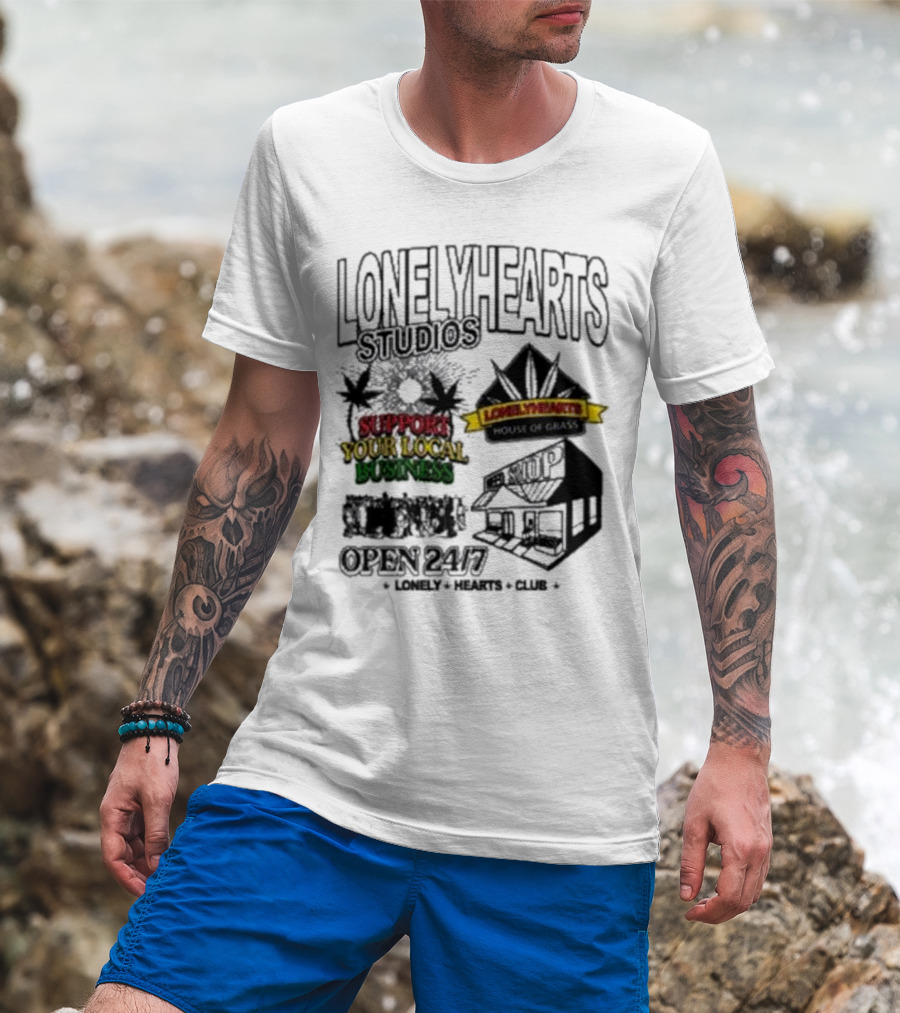 Lonely Hearts Studios Support Your Local Business House Of Grass Open 24/7 T-Shirt