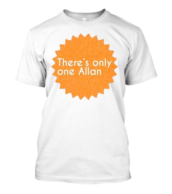 There’s Only One Allan Starburst Badge T-Shirt