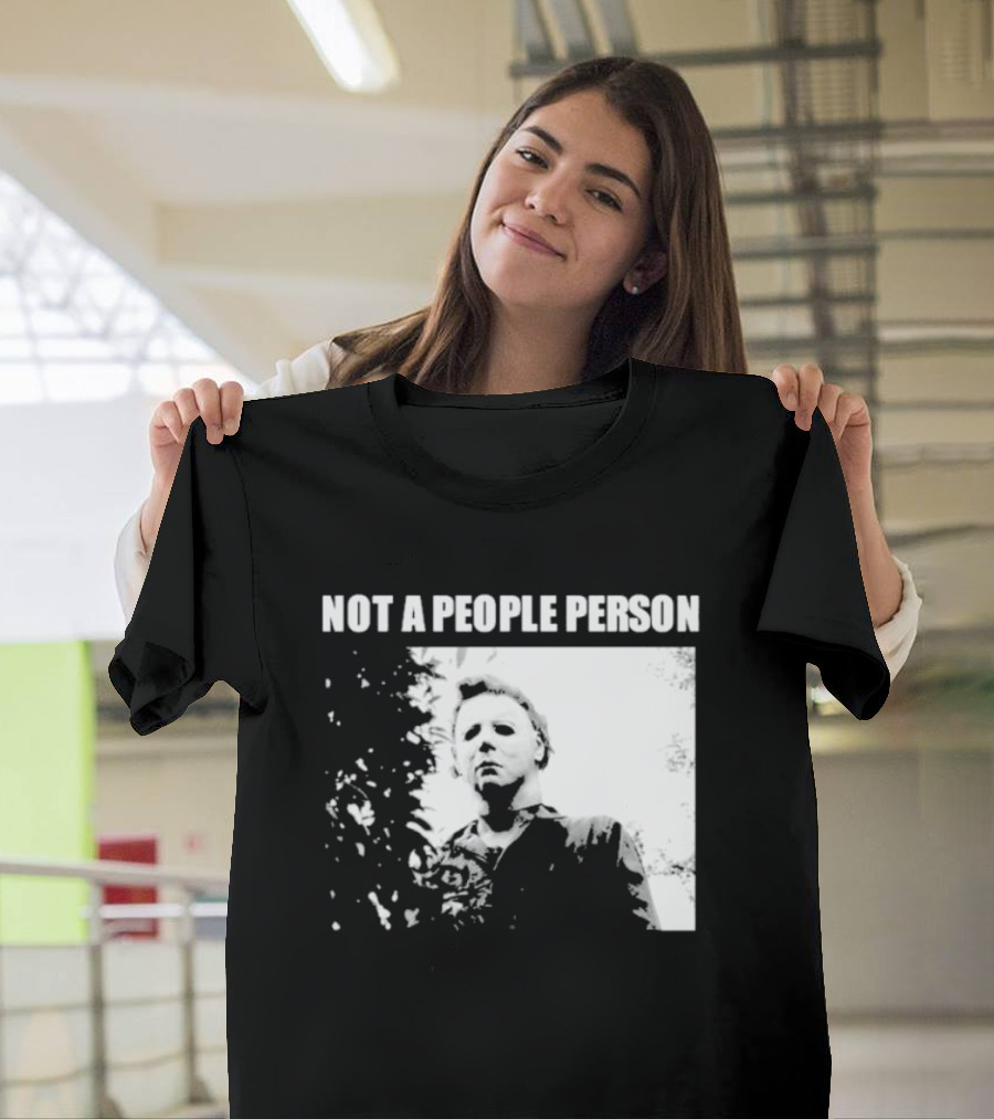 Michael Myers Horror Icon Not A People Person T-Shirt