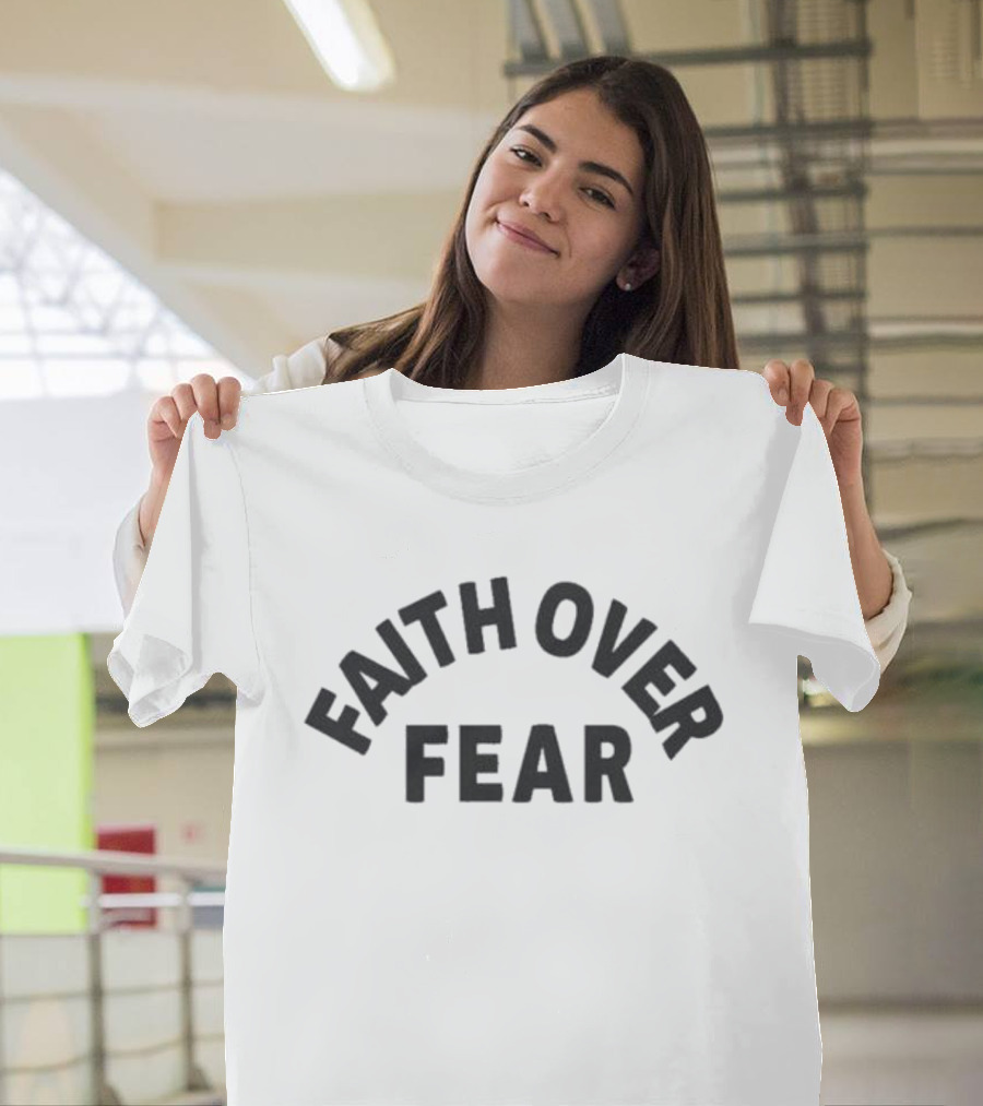 Faith Over Fear Text in Bold Rounded Arch T-Shirt