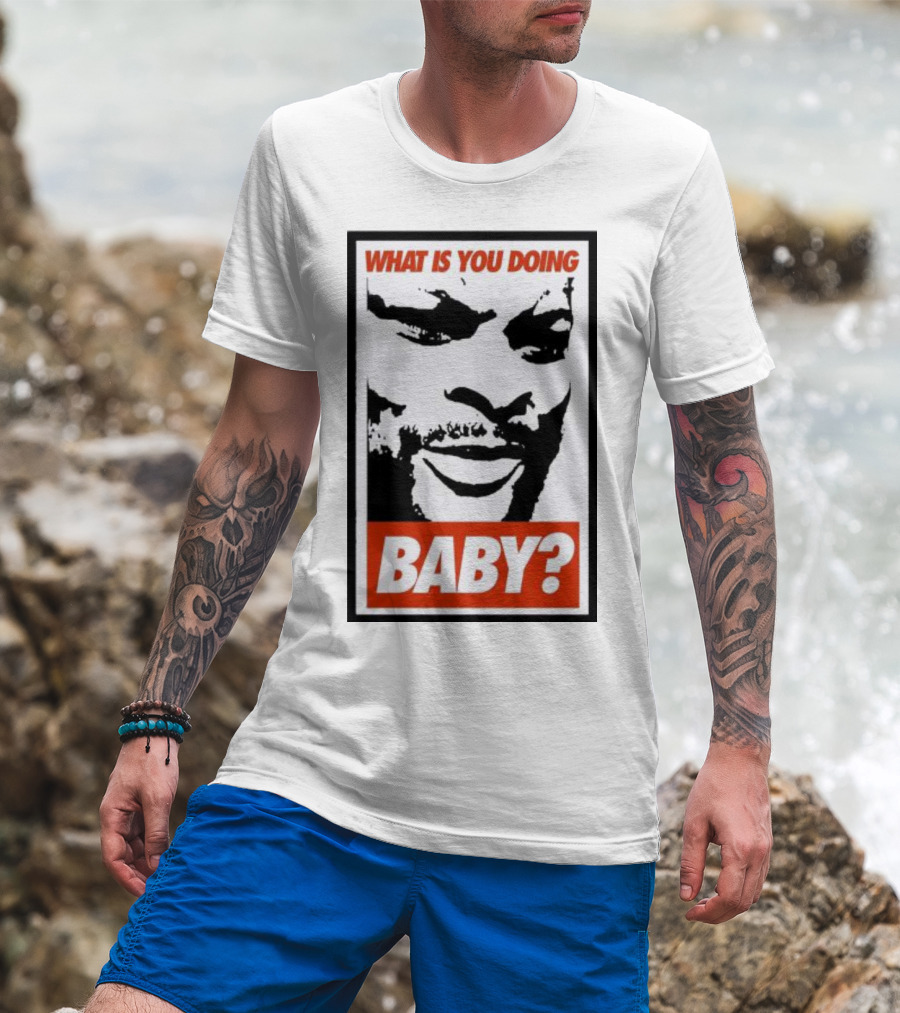What Is You Doing Baby? Bold Black And White Face T-Shirt