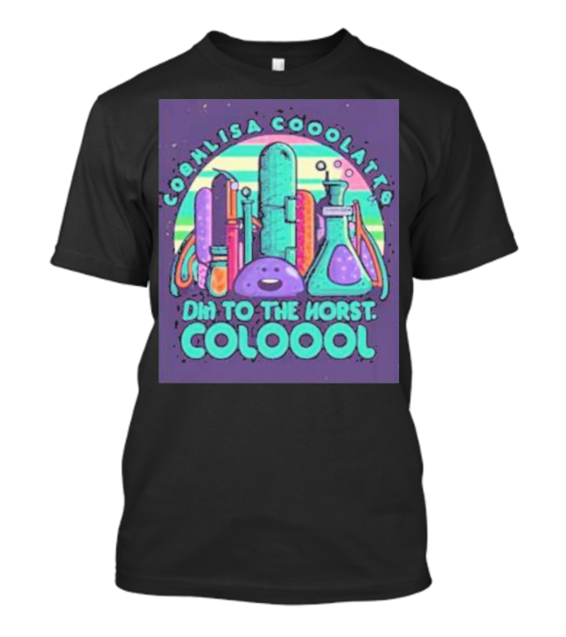 Coohlisa Cooolattb Ohi To The Horst Coloool T-Shirt