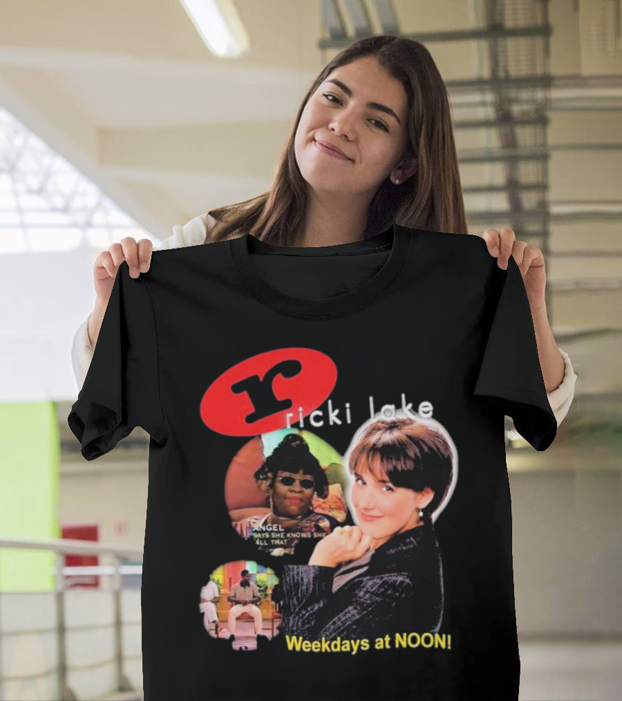 Ricki Lake Weekdays At Noon Angel Says She Knows She All That T-Shirt
