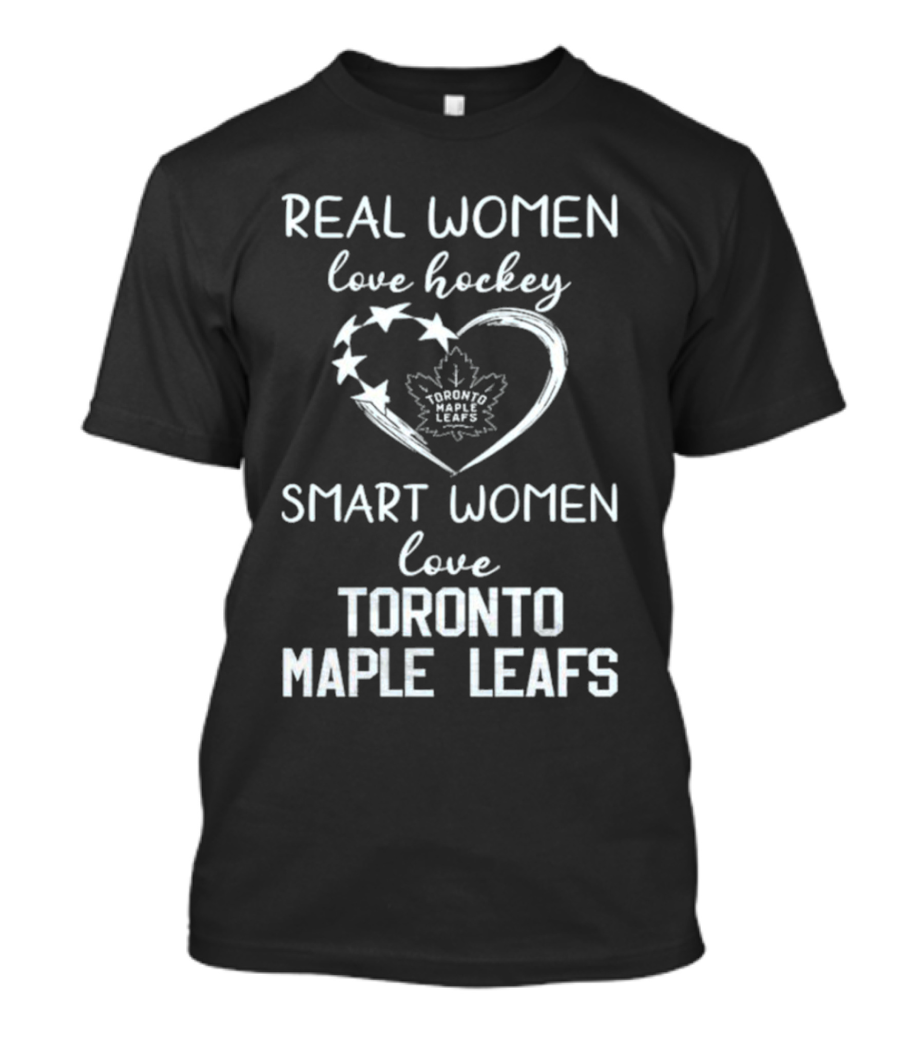 Real Women Love Hockey Smart Women Love Toronto Maple Leafs T-Shirt
