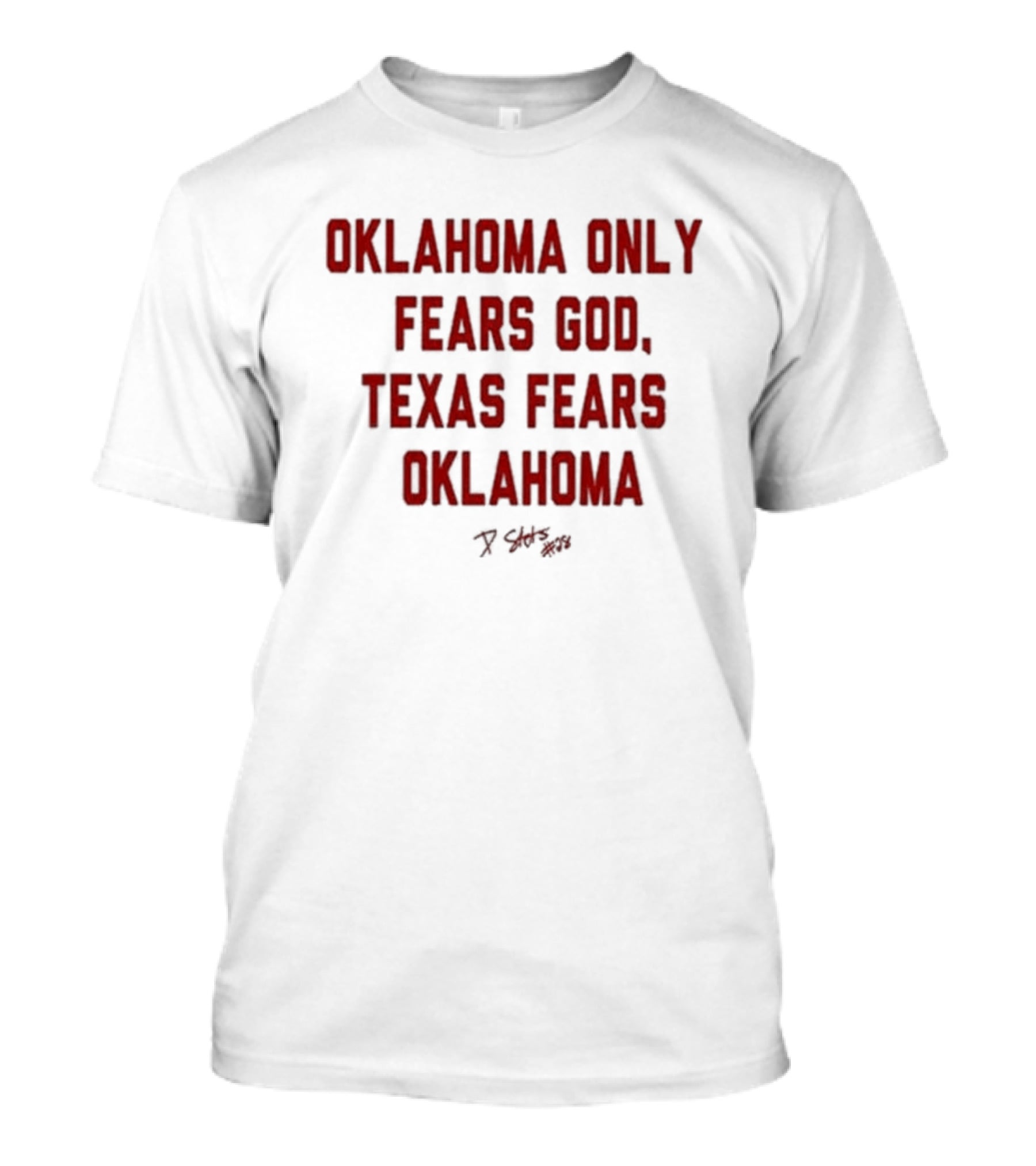 Oklahoma Only Fears God Texas Fears Oklahoma Stutsman 28 T-Shirt