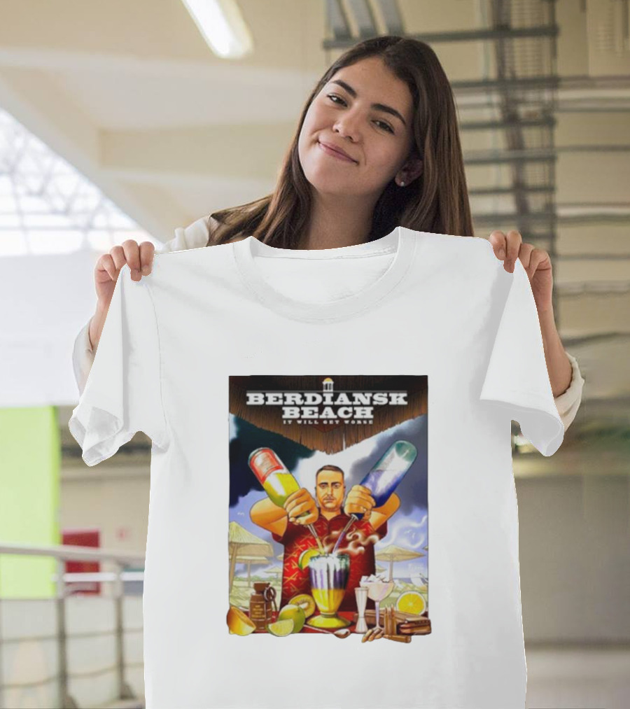 Berdiansk Beach It Will Get Worse Bartender Mixing Drinks Tropical Scene T-Shirt