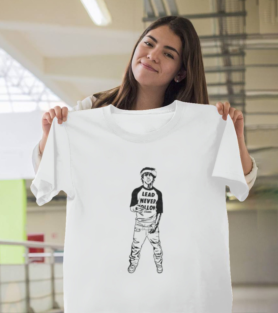 Lead Never Follow Leaders Hip Hop T-Shirt