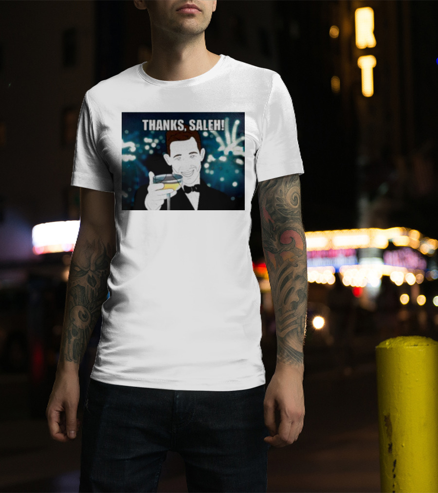 Thanks Saleh Wine Toast T-Shirt