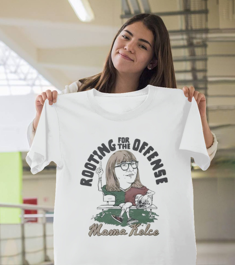 Mama Kelce Rooting For The Offense Football Bench T-Shirt