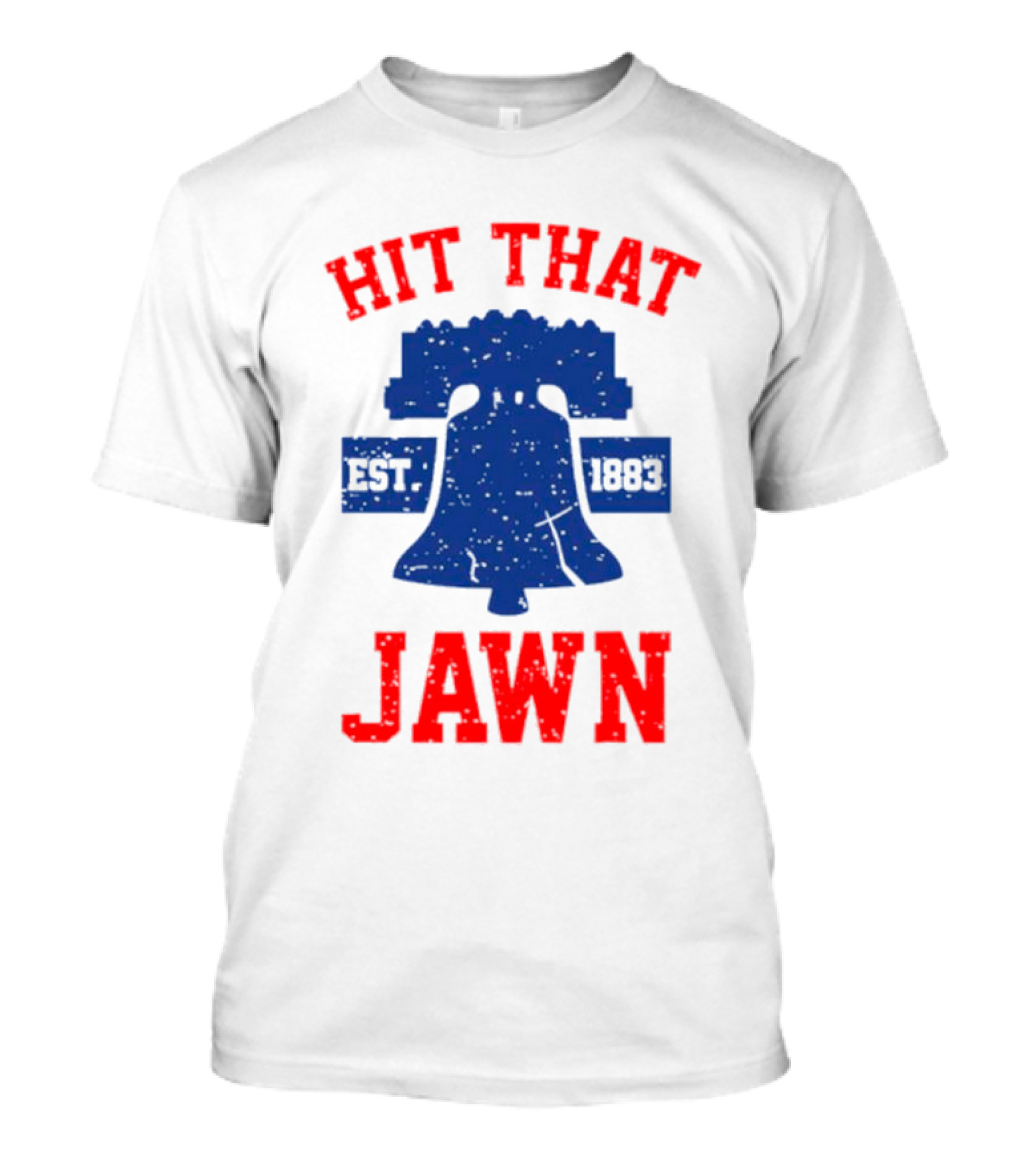 Philadelphia Phillies Hit That Jawn Est 1883 Liberty Bell T-Shirt