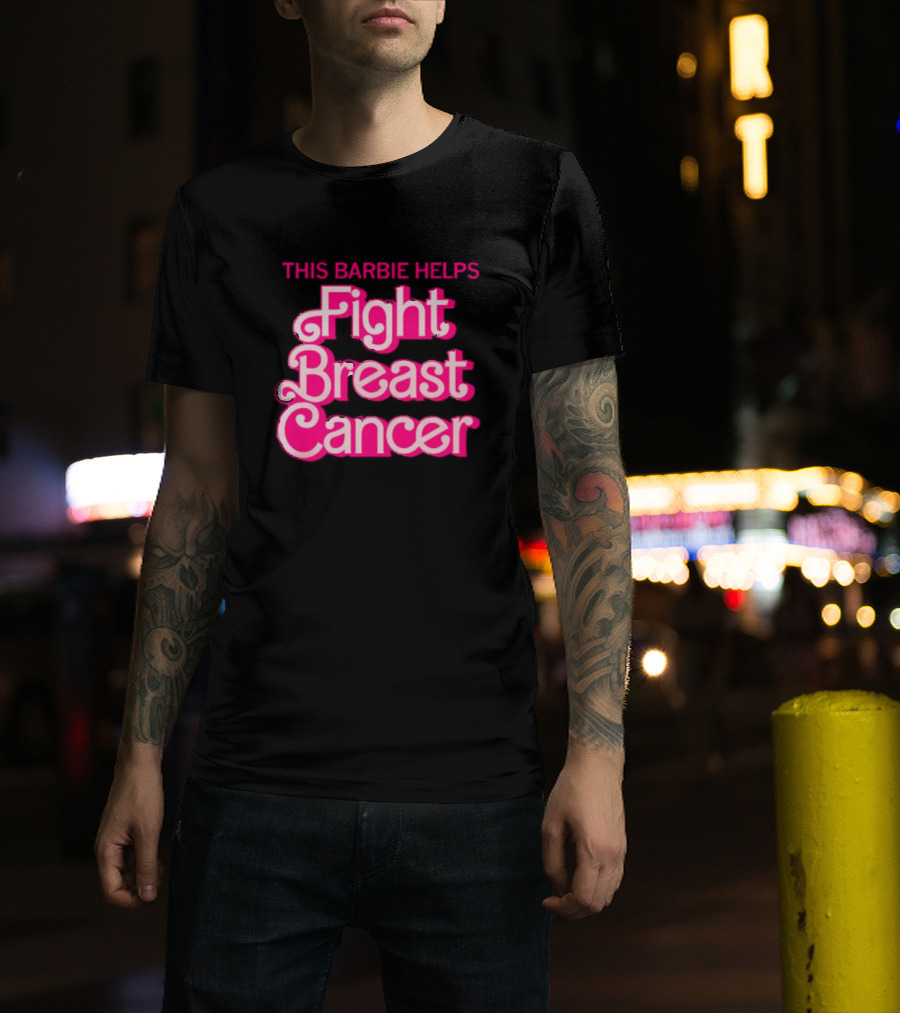 This Barbie Helps Fight Breast Cancer T-Shirt