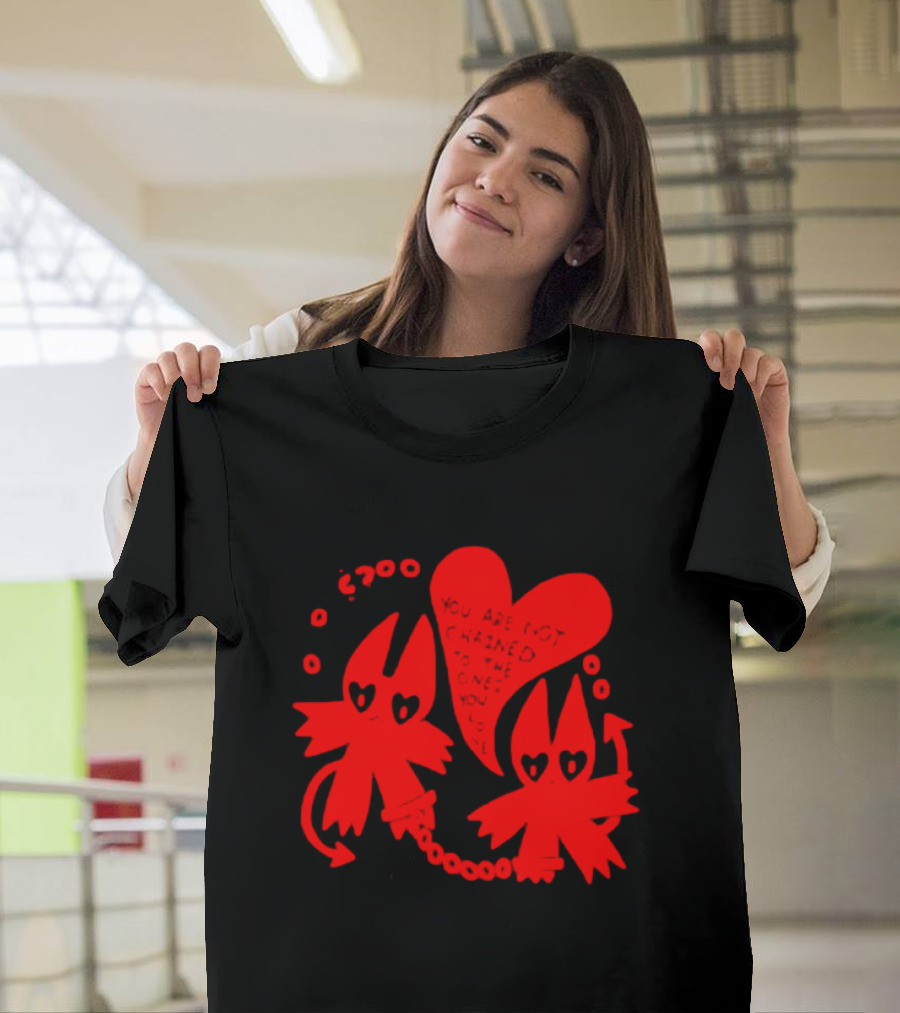 You Are Not Chained to the Ones You Love Heart-Chain Devils T-Shirt