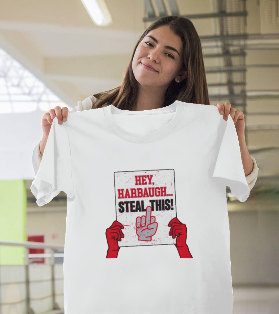 Ohio State Buckeyes Hey Harbaugh Steal This Middle Finger Gesture T-Shirt
