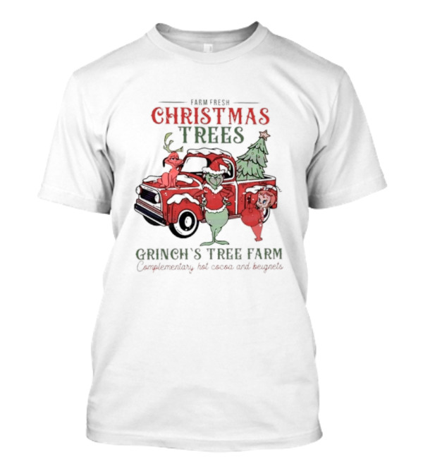 Farm Fresh Christmas Trees Grinch’s Tree Farm Complementary Hot Cocoa And Beignets T-Shirt
