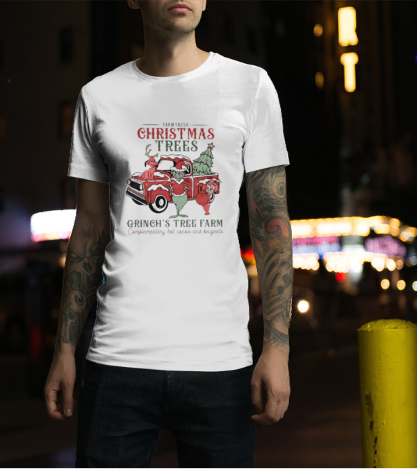 Farm Fresh Christmas Trees Grinch’s Tree Farm Complementary Hot Cocoa And Beignets T-Shirt