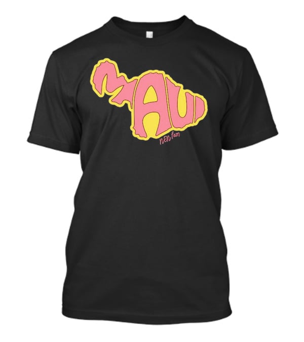 Maui Island MAUI Nen Fam T-Shirt