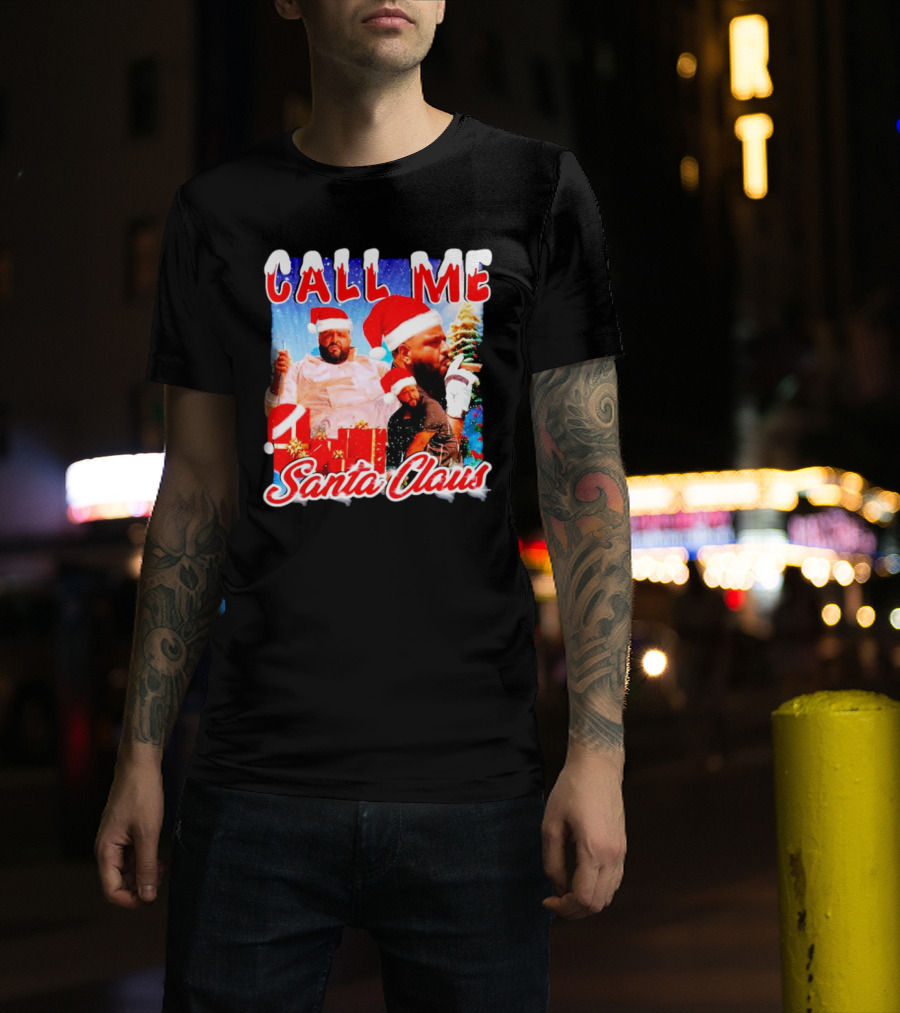 Call Me Santa Claus DJ Khaled Christmas Image T-Shirt