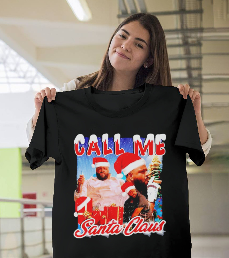 Call Me Santa Claus DJ Khaled Christmas Image T-Shirt